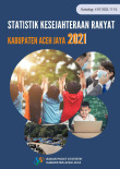 Statistik Kesejahteraan Rakyat Kabupaten Aceh Jaya 2021