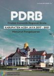 Produk Domestik Regional Bruto Kabupaten Aceh Jaya Menurut Pengeluaran 2017-2021